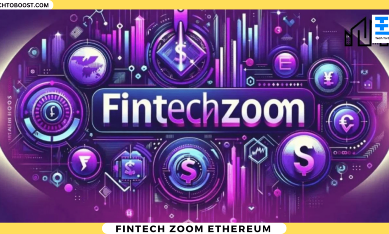 Fintech zoom Ethereum